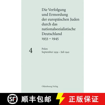 【3-4周达】Die Verfolgung und Ermordung der europäischen Juden durch das nationalsozialistische Deut... [9783486585254]