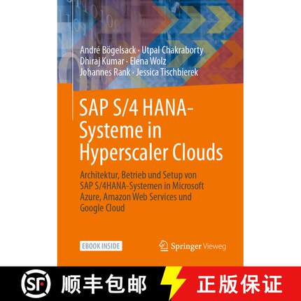 【3-4周达】SAP S/4 HANA-Systeme in Hyperscaler Clouds: Architektur, Betrieb und Setup von S/4HANA-Sys... [9783658344740]