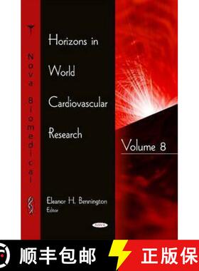 【3-4周达】Horizons in World Cardiovascular Research: Volume 8 [9781634825511]