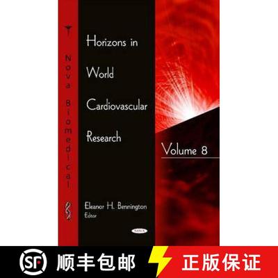 【3-4周达】Horizons in World Cardiovascular Research: Volume 8 [9781634825511]
