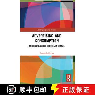 【3-4周达】Advertising and Consumption: Anthropological Studies in Brazil [9781032010212]