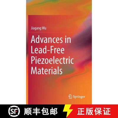 【3-4周达】Advances in Lead-Free Piezoelectric Materials [9789811089978]