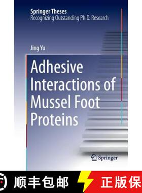【3-4周达】Adhesive Interactions of Mussel Foot Proteins [9783319383408]