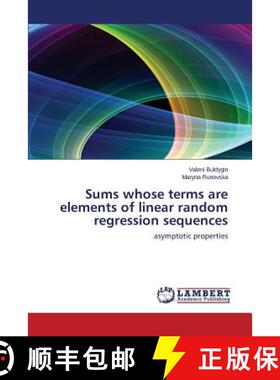 预订 Sums whose terms are elements of linear random regression sequences [9783659536588]