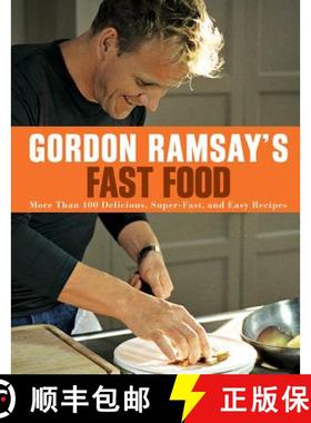 【3-4周达】Gordon Ramsay's Fast Food: More Than 100 Delicious, Super-Fast, and Easy Recipes [9781402797873]