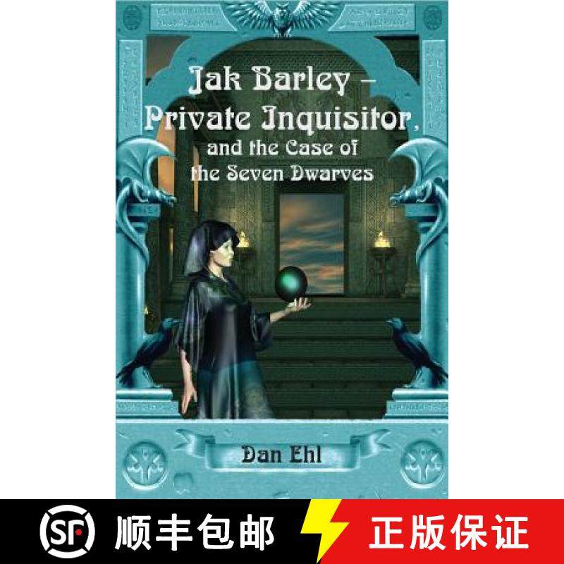 预订 Jak Barley-Private Inquisitor: and the Case of the Seven Dwarves [9781936403714]