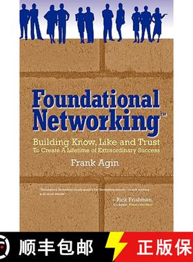 【3-4周达】Foundational Networking: Building Know, Like and Trust to Create a Lifetime of Extraordina... [9780982333211]