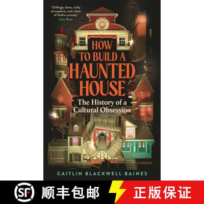 【3-4周达】精装 How to Build a Haunted House: Unravelling the History of a Cultural Obsession [9781805221487]