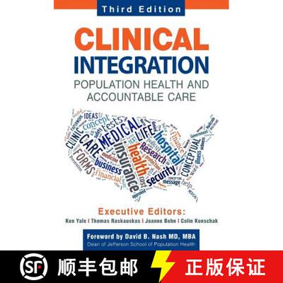 【3-4周达】Clinical Integration. Population Health and Accountable Care, Third Edition [9780991234547]