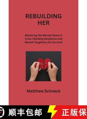 【3-4周达】REBUILDING HER: A Woman's Journey from Breakup to Breakthrough | Rediscover Yourself and F... [9798869081889]