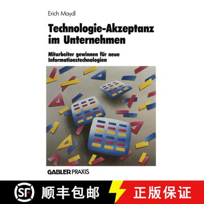 【3-4周达】Technologie-Akzeptanz im Unternehmen : Mitarbeiter gewinnen für neue Informationstechnolo... [9783409131100]