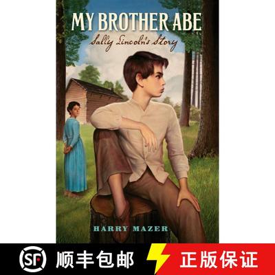【3-4周达】My Brother Abe: Sally Lincoln's Story (Reprint) [9781416938941]