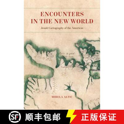 预订 精装 Encounters in the New World – Jesuit Cartography of the Americas [9780226791050]