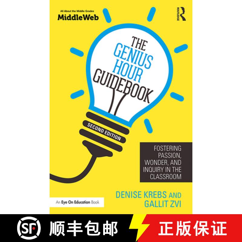 【3-4周达】The Genius Hour Guidebook : Fostering Passion, Wonder, and Inquiry in the Classroom [9780367225780]