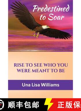 【3-4周达】Predestined to Soar: Rise to See Who You Were Meant To Be [9781940278230]