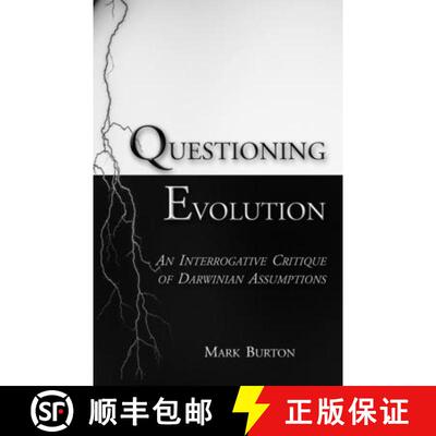 【3-4周达】Questioning Evolution: An Interrogative Critique of Darwinian Assumptions [9780974443935]