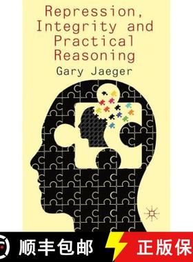 【3-4周达】Repression, Integrity and Practical Reasoning [9780230368507]