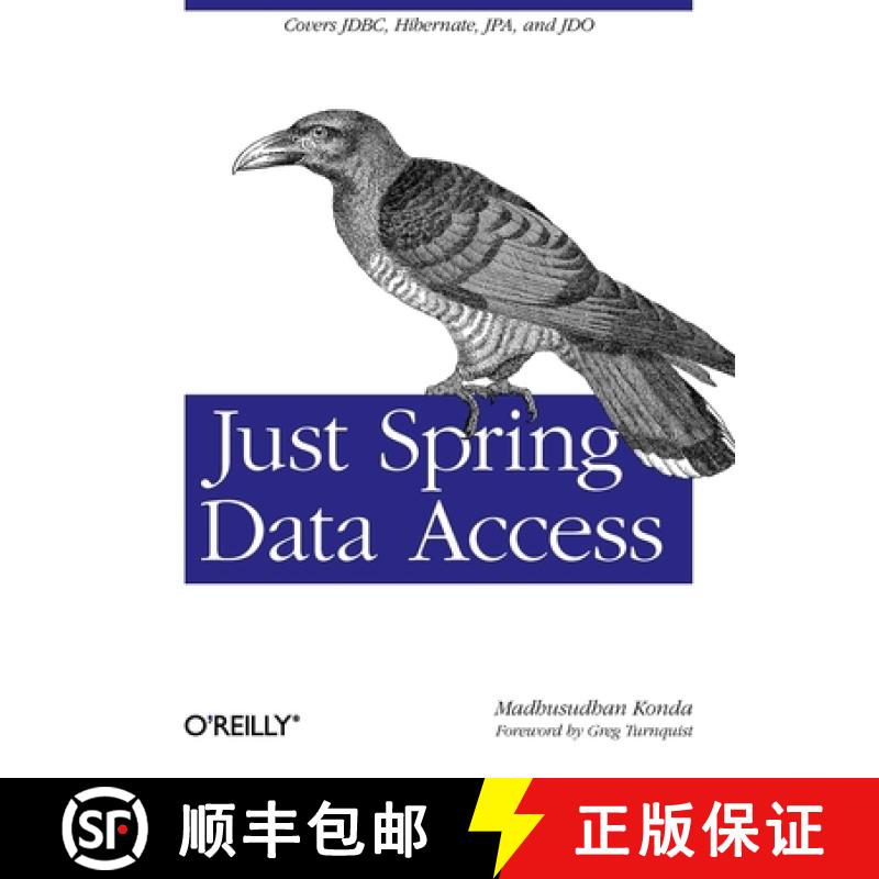 预订 Just Spring Data Access: Covers Jdbc, Hibernate, Jpa and Jdo [9781449328382]