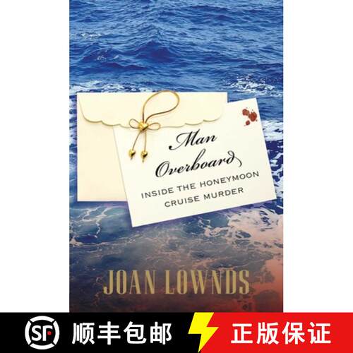 【3-4周达】Man Overboard : Inside The Honeymoon Cruise Murder [9780762773824]