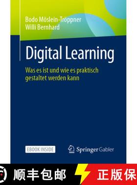 【3-4周达】Digital Learning: Was Es Ist Und Wie Es Praktisch Gestaltet Werden Kann [9783658329372]