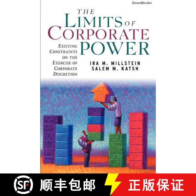 【2-3周达】Limits of Corporate Power: Existing Constraints on the Exercise of Corporate Discretion: E... [9781587982026]
