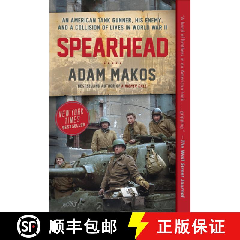 【3-4周达】Spearhead: An American Tank Gunner, His Enemy, and a Collision of Lives in World War II [9780804176743]