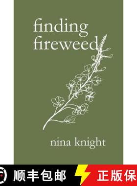 【3-4周达】finding fireweed [9781387261604]