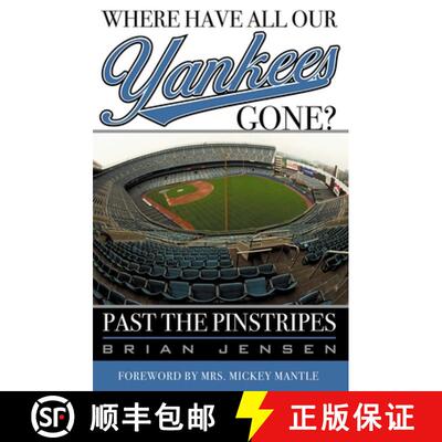 【3-4周达】精装 Where Have All Our Yankees Gone? : Past the Pinstripes [9781589790599]