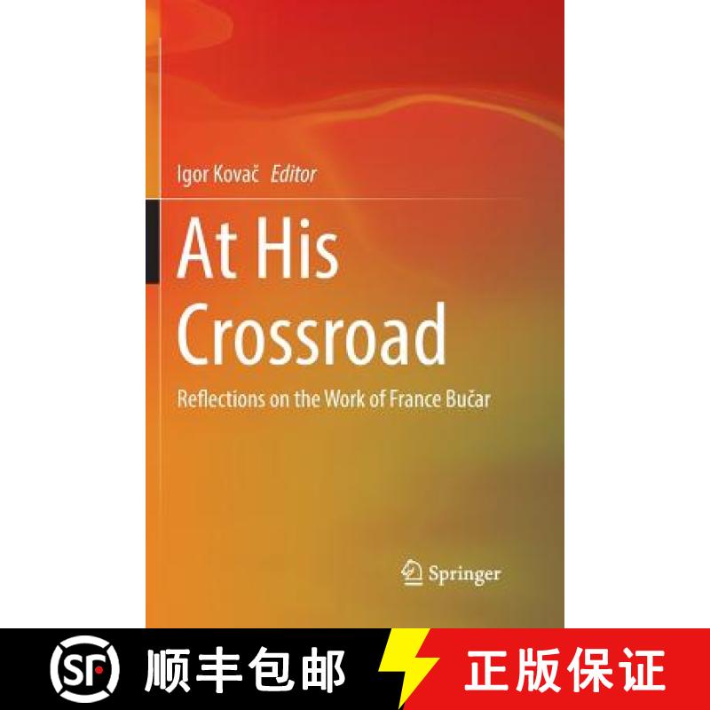 【3-4周达】At His Crossroad: Reflections on the Work of France Bučar [9783030086770]