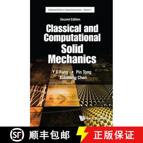 预订 精装 CLASSICAL AND COMPUTATIONAL SOLID MECHANICS (SECOND EDITION) [9789814713641]