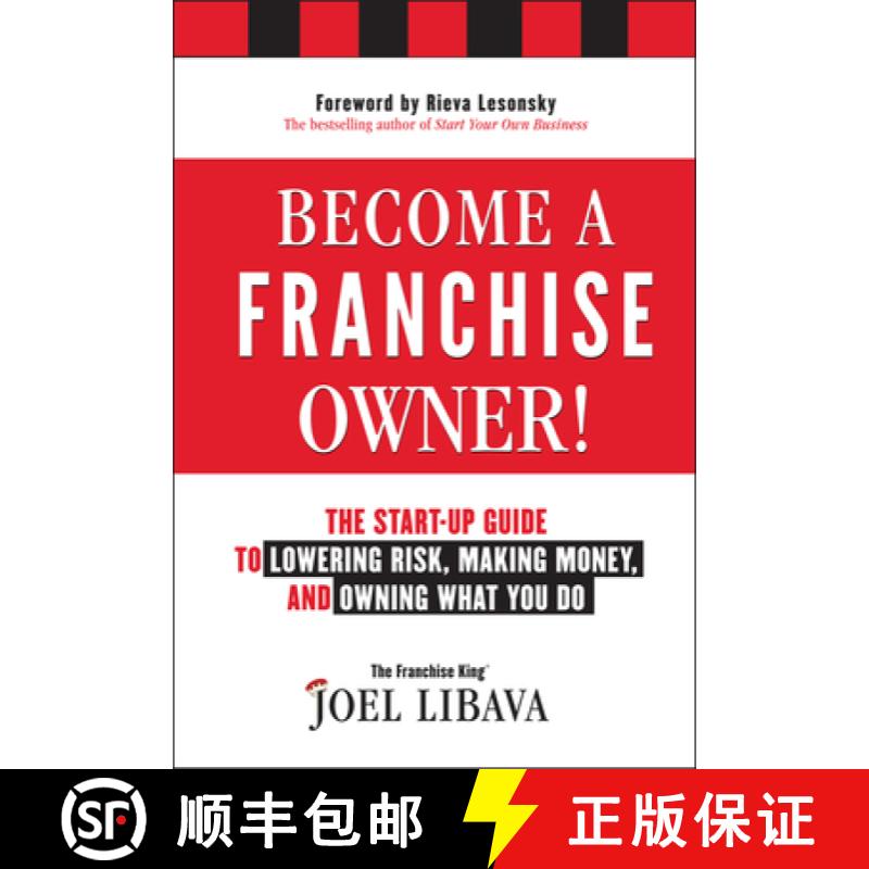 【3-4周达】Become A Franchise Owner!: The Start-Up Guide To Lowering Risk, Making Money, And Owning W... [9781118094020]