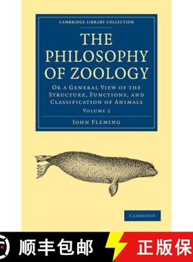 【3-4周达】The Philosophy of Zoology: Or a General View of the Structure, Functions, and Classificati... [9781108001663]