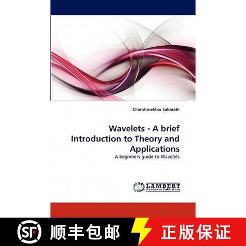 预订 Wavelets - A brief Introduction to Theory and Applications [9783843391825]
