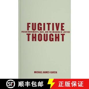 Fugitive 9780816643134 Justice and 4周达 the Prison Thought Movements Meaning Race