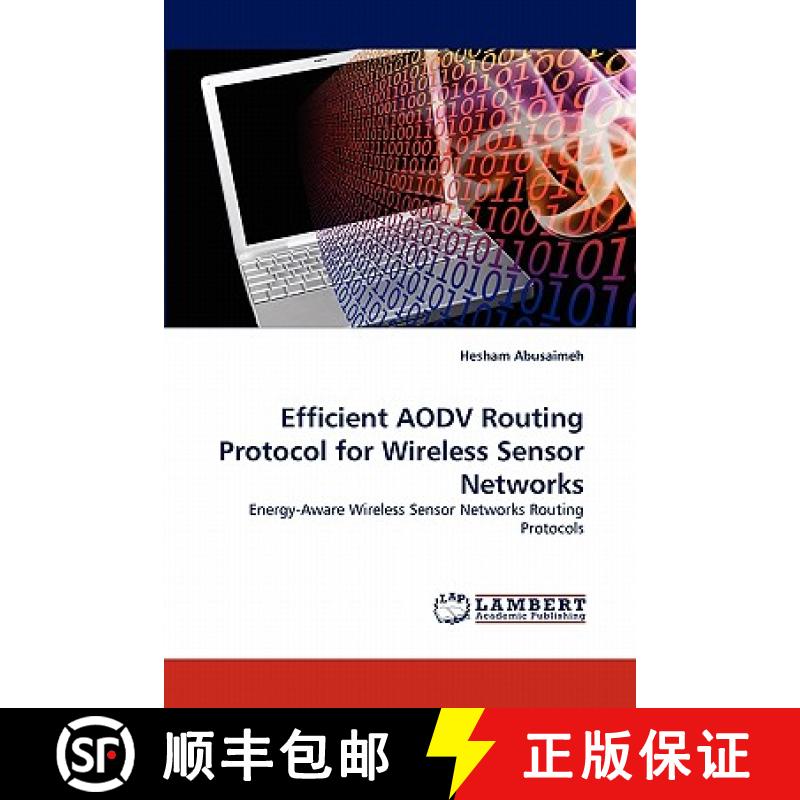 预订 Efficient AODV Routing Protocol for Wireless Sensor Networks [9783844390407]