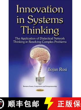 【3-4周达】Innovation in Systems Thinking: The Application of Dialectical Network Thinking in Resolvi... [9781634633208]