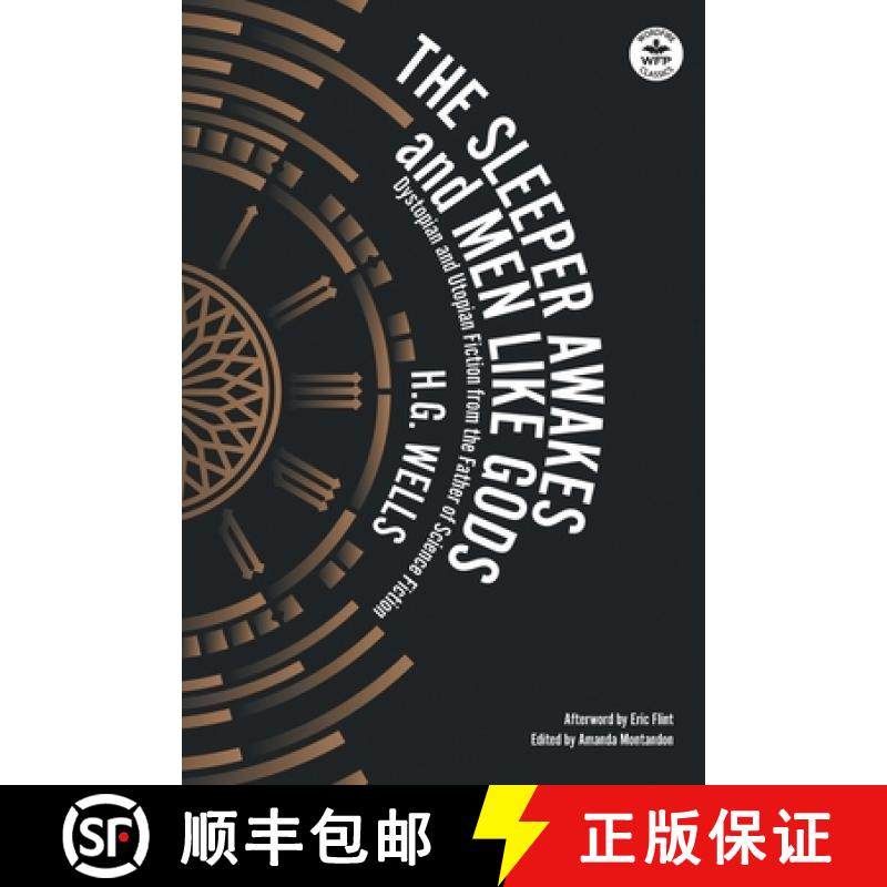 预订 The Sleeper Awakes & Men Like Gods: Dystopian & Utopian Fiction from the Father of Science Fiction [9781680572094]