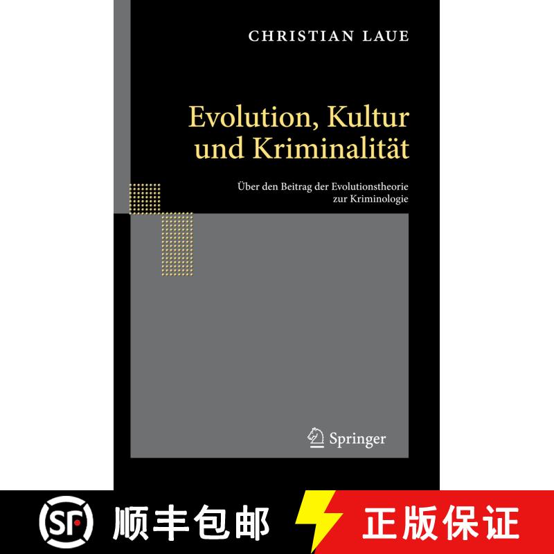 【3-4周达】精装 Evolution, Kultur und Kriminalität: Über den Beitrag der Evolutionstheorie zur Krim... [9783642126888] - 实物图