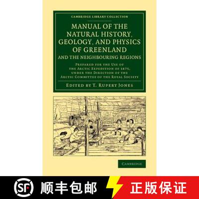 【3-4周达】Manual of the Natural History, Geology, and Physics of Greenland and the Neighbouring Regi... [9781108071918]