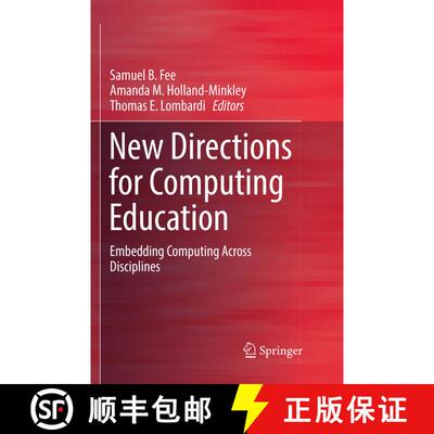 【3-4周达】New Directions for Computing Education : Embedding Computing Across Disciplines (Softcover... [9783319853468]