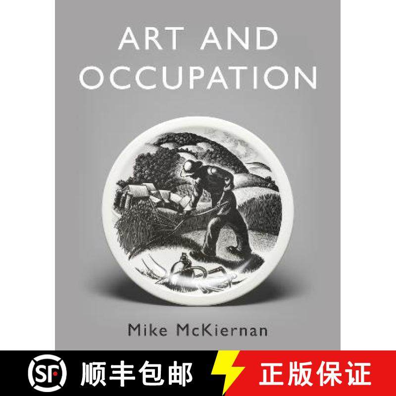 【3-4周达】Art and Occupation: A Collection of Articles Exploring Images of Work first published in '... [9781803130620]