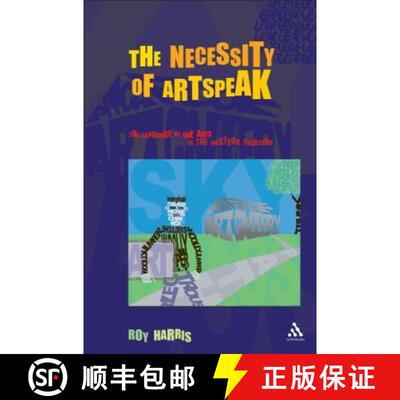 【3-4周达】The Necessity of Artspeak: The Language of the Arts in the Western Tradition [9780826460790]
