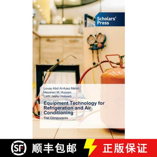 【3-4周达】Equipment Technology for Refrigeration and Air Conditioning: The Components (Aufl.) [9786138944362]