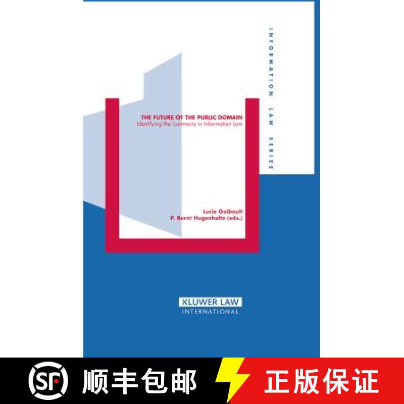 预订 The Future of the Public Domain : Identifying the Commons in Information Law [9789041124357]