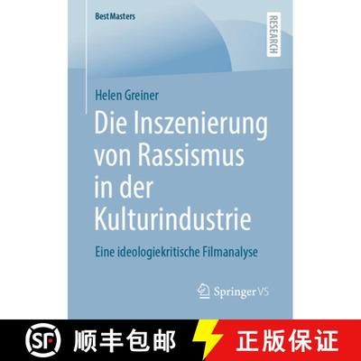 【3-4周达】Die Inszenierung von Rassismus in der Kulturindustrie : Eine ideologiekritische Filmanalys... [9783658406455]