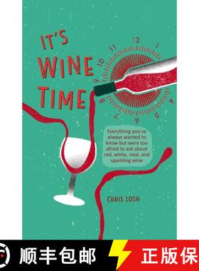 【3-4周达】It's Wine Time: Everything You've Always Wanted to Know But Were Too Afraid to Ask about R... [9781912983230]