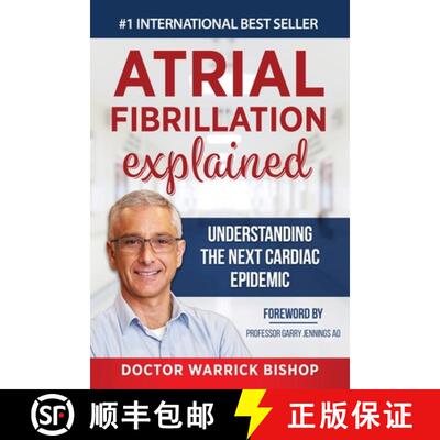 【3-4周达】Atrial Fibrillation Explained: Understanding The Next Cardiac Epidemic [9781684544240]