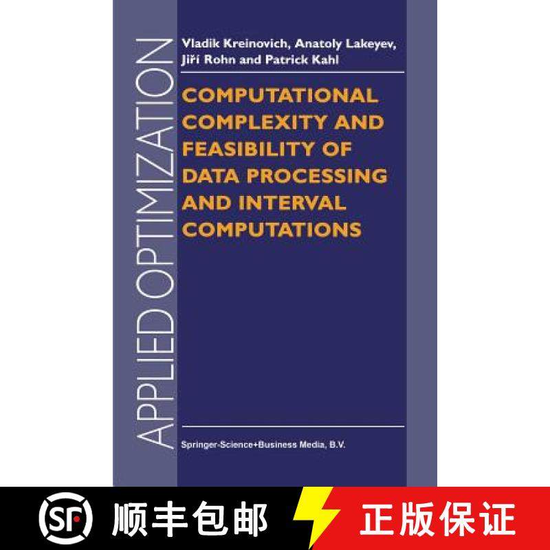【3-4周达】Computational Complexity and Feasibility of Data Processing and Interval Computations [9781441947857]