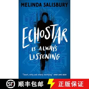 【3-4周达】Echostar: A Gripping Teen Thriller about the Dark Underbelly of New Technologies [9781800902701]