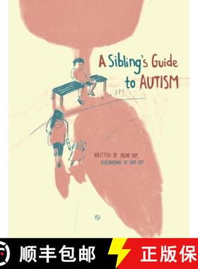 【3-4周达】A Sibling's Guide To Autism [9781639013418]